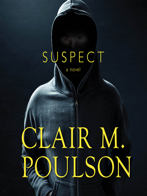 Title details for Suspect by Clair M. Poulson - Available